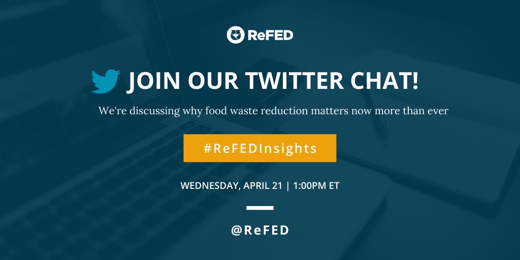 We want to hear from YOU on how we can #HalveFoodWasteBy2030 and solve our #climatecrisis! Mark your calendars and join us on 4/21 at 1:00pm ET for a Twitter chat #ReFEDInsights.