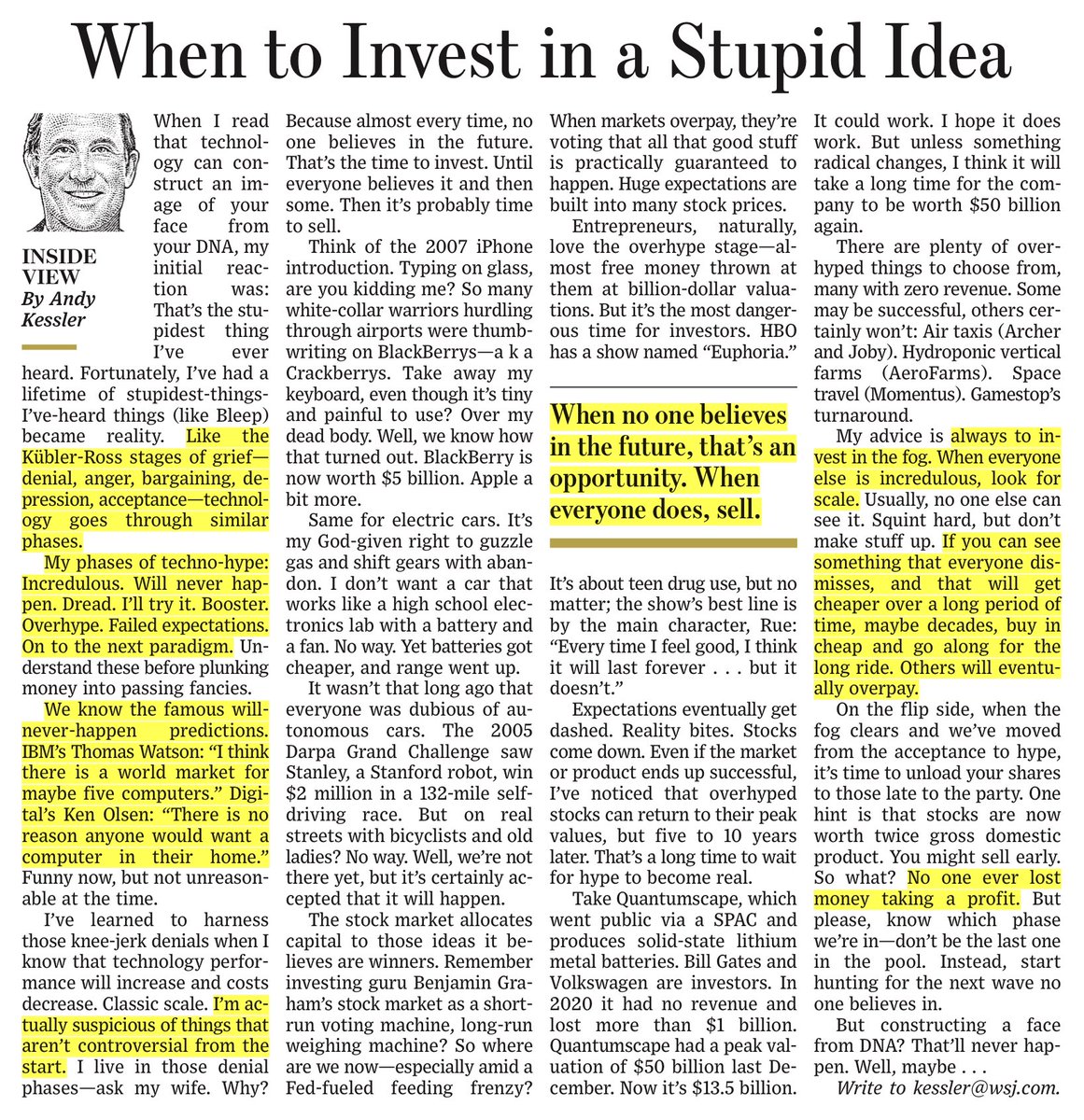 When to invest in a stupid idea?

"When no one believes in the future, that's an opportunity. When everyone does, sell."

wsj.com/articles/when-…