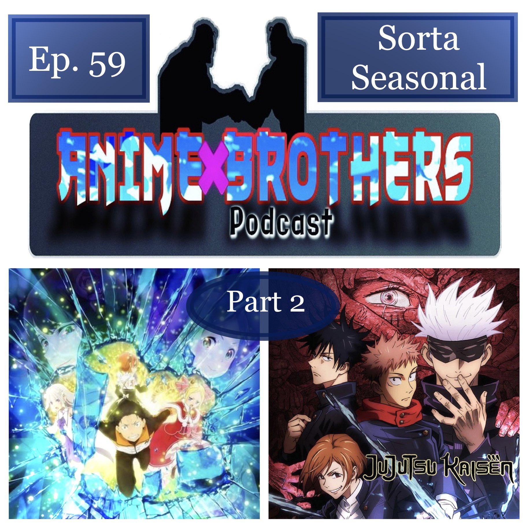 Animebrotherspodcast It S The Last Recording In The Thunderdome We Re Putting A Wrap On Our Winter 21 Sorta Seasonal Discussions In This Episode We Re Covering The Second Half Of Re Zero Season 2