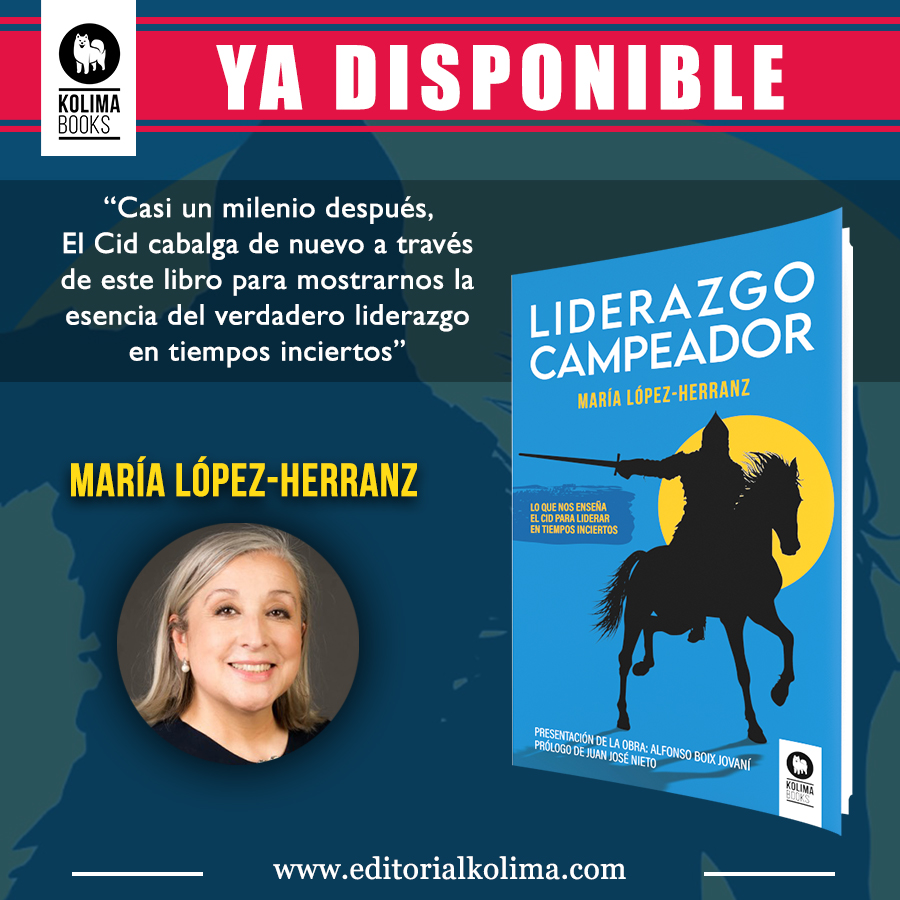 Editorial Kolima (@editorialkolima) on Twitter photo #LiderazgoCampeador, escrito por <a href="/MaLopezHerranz/">María López Herranz</a> . Presentado por <a href="/AlfonsoBoix/">Alfonso Boix Jovaní</a> y prologado por #JuanJoséNieto
Disponible en <a href="/EditorialKolima/">Editorial Kolima</a> Muy pronto en el resto de librerías #LiderazgoCampeador, escrito por <a href="/MaLopezHerranz/">María López Herranz</a> . Presentado por <a href="/AlfonsoBoix/">Alfonso Boix Jovaní</a> y prologado por #JuanJoséNieto
Disponible en <a href="/EditorialKolima/">Editorial Kolima</a> Muy pronto en el resto de librerías