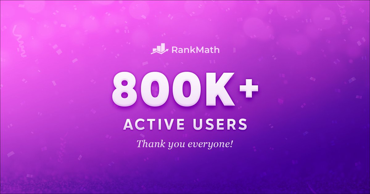 rankmathseo's tweet photo. 🎉 We incredibly honored to see Rank Math surpass 800,000 active installations on the @WordPress plugin repository. 

Unbelievably grateful for your ongoing support &amp; feedback – without you we wouldn’t be here. 🙏
#rankmath #rankmathpro #wordpressseo #wpseo #seo https://t.co/cP1ONtRY5h