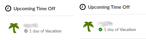 Erusso7's tweet image. Hey @bamboohr I think a minor tip for the UI could be to add a legend or a tooltip for the gray/green tick when requesting time off.

I thought the grey tick indicated it was approved :)

WDYT?