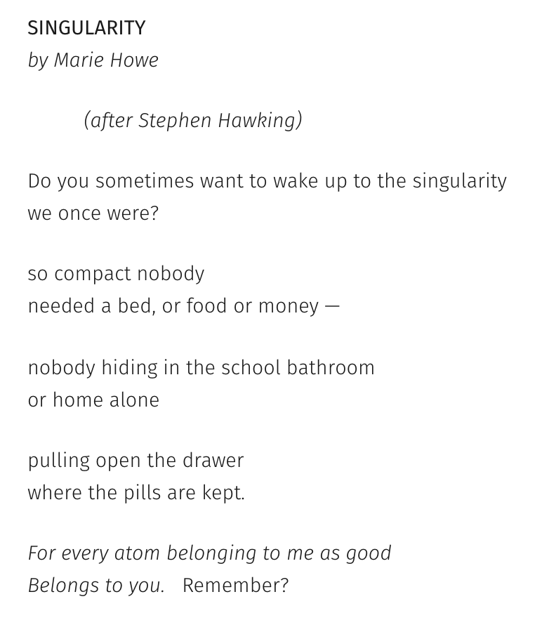 Day 19 -  #APoemADay Singularity by Marie Howe--Today's poem touches on the grandest ideas with the kindest words! Here's a beautifully animated version of the narration by the poet:  https://vimeo.com/411239105 