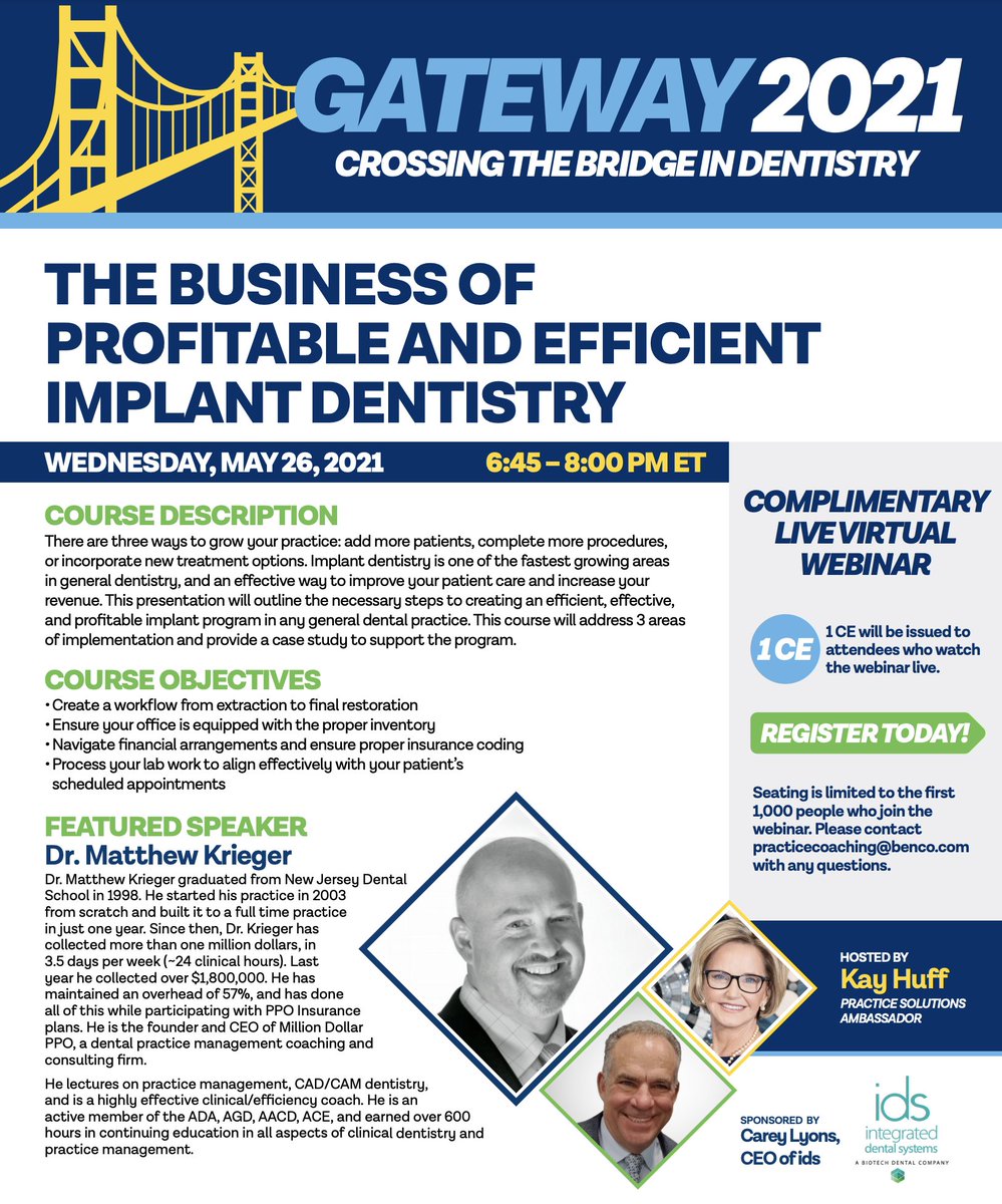 Benco Dental, Gateway 2021: Crossing the Bridge in Dentistry, “The Business of Profitable and Efficient Implant Dentistry"
May 26, 2021 
6:45PM - 8:00PM ET
1CE
Register today: benco.zoom.us/webinar/regist…