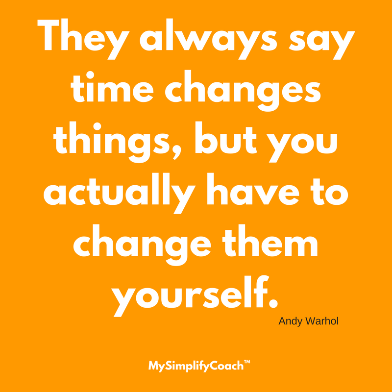 MySimplifyCoach's tweet image. They always say time changes things, but you actually have to change them yourself. (Andy Warhol)⠀
#mysimplifycoach #mysimplifyquote #andywarhol