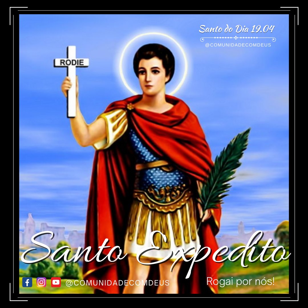 comdeus's tweet image. 😇 19/04 Santo Expedito, rogai por nós!

#santododia #lectiodivina #santidade #imitemosossantos #comdeus #edificadopelotestemunho #umsantodisse #vidadesanto