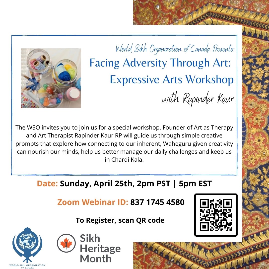 Sat Apr 25 2pm PST/ 5pm EST, Facing Adversity Through Art: An Expressive Arts Workshop Let @artastherapy Rapinder Kaur help you release your daily tensions & anxieties while discovering the artist in you. @sikhheritageON @sikhheritageBC #SHM Register: tinyurl.com/y7aadhn5