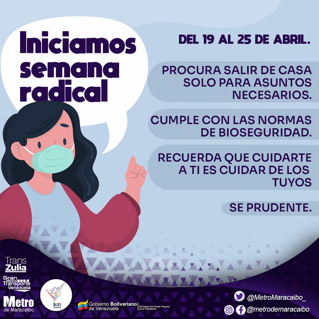 ¡ Bioseguridad !

• Cumpliendo instrucciones de nuestro Presidente Obrero <a href="/nicolasmaduro/">Nicolás Maduro</a>, damos inicio a una nueva semana de #CuarentenaRadical desde el 19 hasta el 25 de Abril.

• En @metrodemaracaibo cumplimos de forma estricta con las medidas de Bioseguridad.