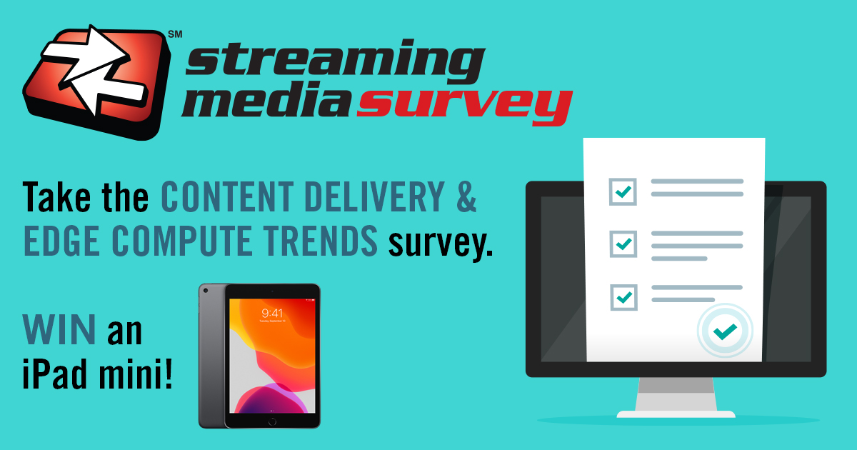 streamingmedia's tweet image. WIN an iPad Mini!  The Content Delivery and Edge Compute Trends survey is now open for submissions, and we&apos;d like to ask for your help to better understand today&apos;s content delivery landscape. Complete this quick survey and you could win. ow.ly/j2MK50EshDe