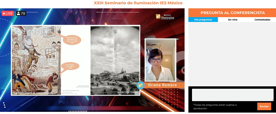 "La luz y estos, símbolos y elementos (moonlight tower)  se vuelven parte de una sociedad", Oriana Romero. 
#SeminarioIES #LightSpeed <a href="/IESseccionmexic/">IES secc mexico</a>