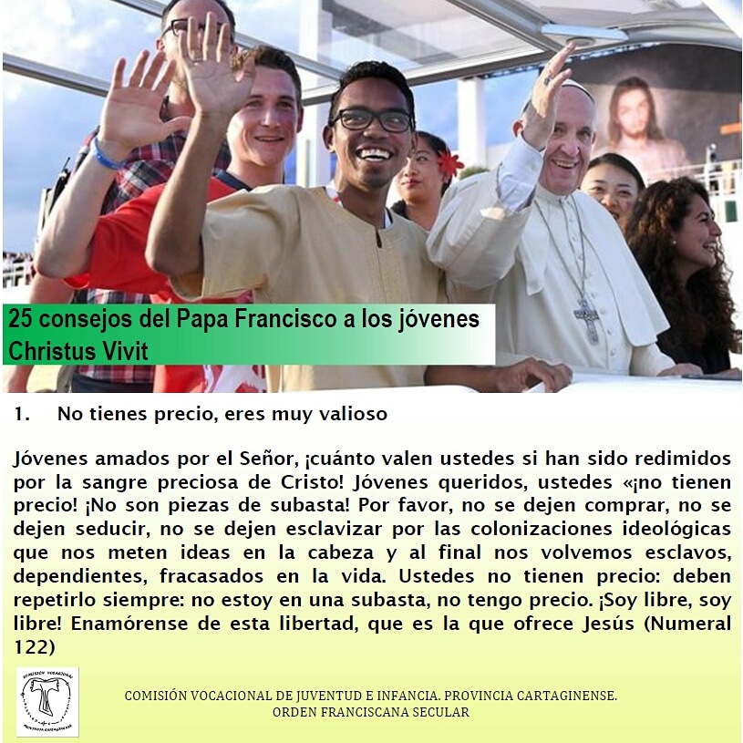 Píldoras de esta exhortación #CristusVivit con 25 consejos del Papa Francisco a los jóvenes (y no tan jóvenes). 1/25.