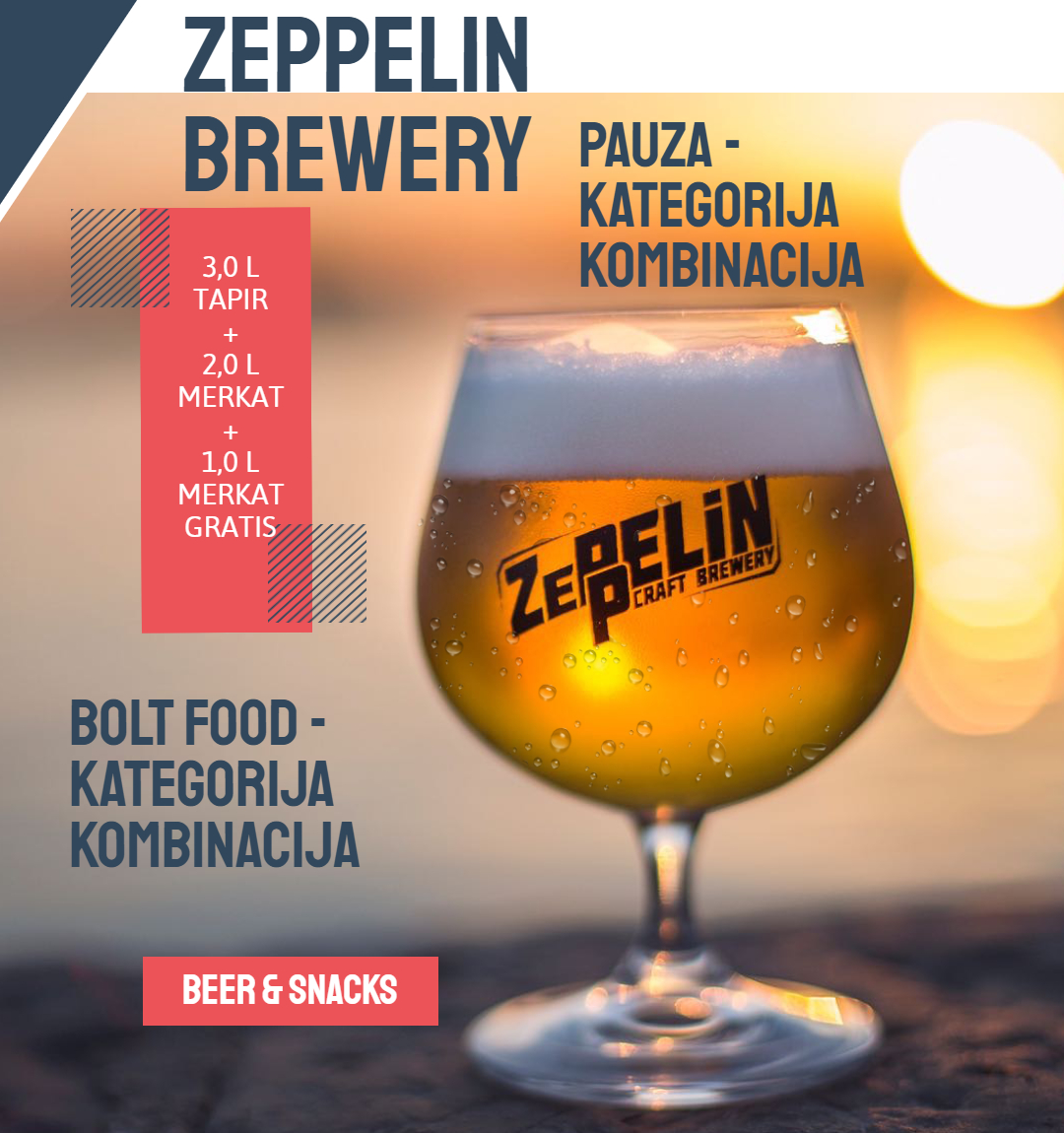 Potraži nas na aplikacijama Pauza i Bolt Food.
U kategoriji kombinacija, pripremili smo mnoga lijepa iznenađenja u kojima smo posložili kombinacije piva kako bi svaki član društva koje se okupilo pronašlo svoj odabir u kombinaciji.

Zeppelin kombinacija broj 2.