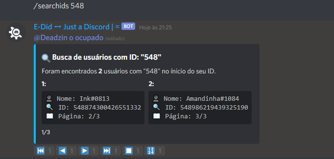 EDid_Discord's tweet photo. • Aparecerá uma lista com o nome e o ID de cada usuário encontrado, e indica uma página na qual estarão as informações individuais desse usuário. https://t.co/gN97gfRYfY