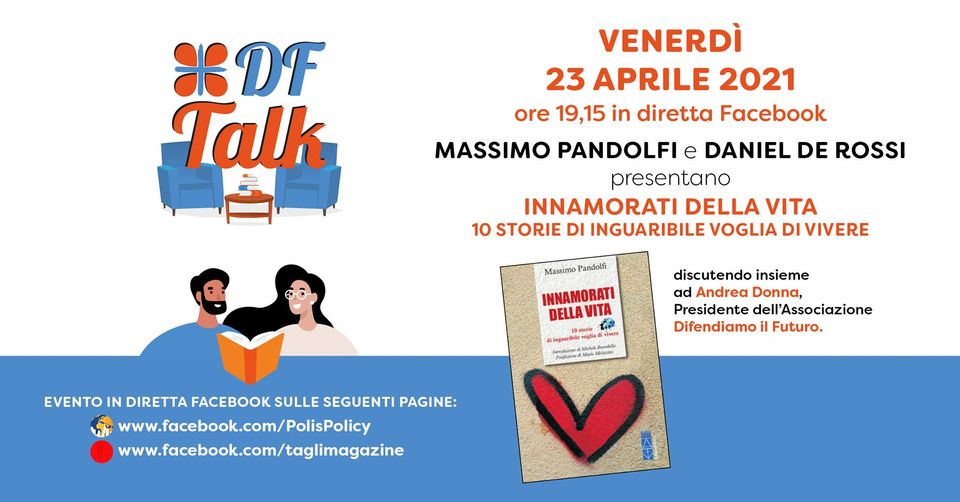 Due titoli (provate a spostare l'accento su "Innamorati"), due ospiti e (forse: sorpresa!) due libri: il prossimo #DFTalk è da non perdere!