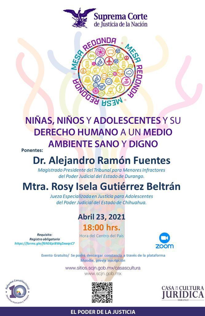 INVITACIÓN📣📣 Este 23 de abril a las 18:00 horas. Mesa Redonda "Derecho Humano a un Medio Ambiente Sano y Digno" #SCJN #NNA #Durango #Chihuahua