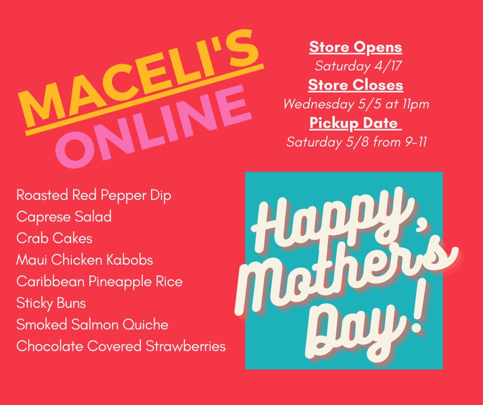 Check out our Curbside Mother’s Day Meal @ macelisonline.com!