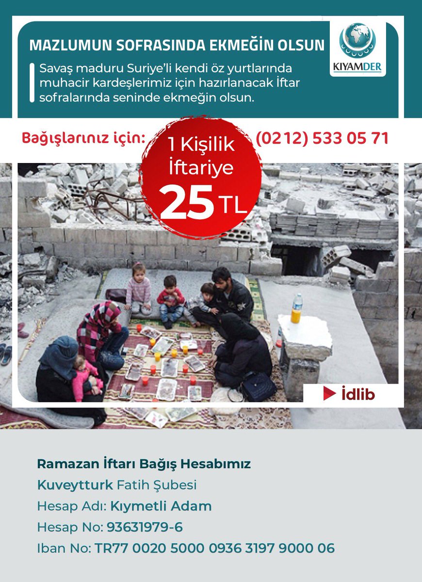 HakkaTalib's tweet photo. Belki Sofranıza Bir Fakiri Davet etme imkanınız yoktur ‼️

Idlip 1 kişilik iftariye 25 TL
KIYAMDER 
Mazlumlar için 
Kuveyt türk 
KIYMETLİ ADAM Hesabı 
Iban : TR770020500009363197900006 https://t.co/fhbTXsaXbq