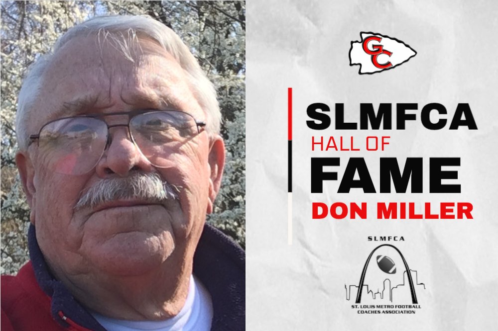Congrats to former football &amp; track coach and 2019 GC Sports HOF honoree Don Miller who will be inducted into the St. Louis Metro Football Coaches Association (SLMFCA) Hall of Fame. #WeAreOne