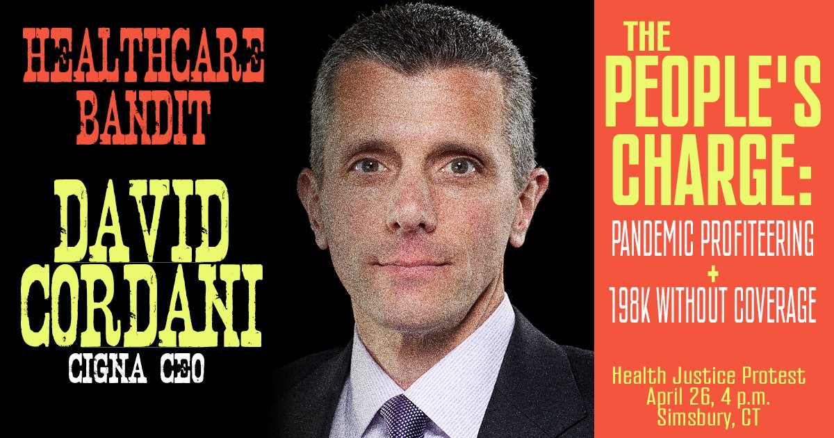 CCAG's tweet photo. Join health justice protestors on 3/26 in charging Cigna CEO David Cordani with pandemic profiteering, personally racking up $79 million- quadrupling his salary during the worst health crisis in a century. 
See details &amp; sign on here:  https://t.co/bGMpYoUSVM
#CTPublicOptions https://t.co/U7mbSknuBn