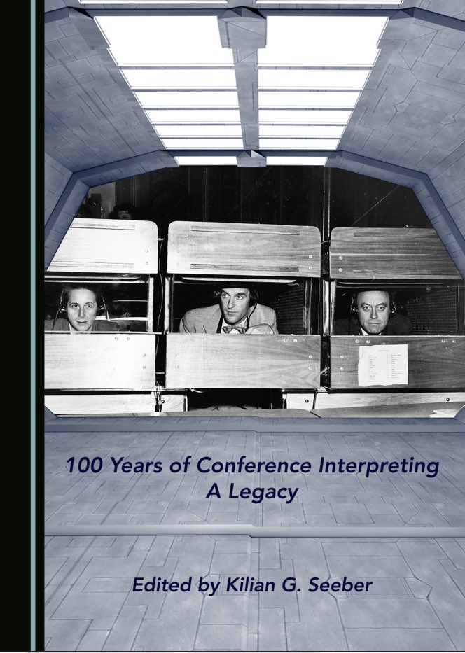 Coming this June

100 Years of Conference Interpreting: A Legacy