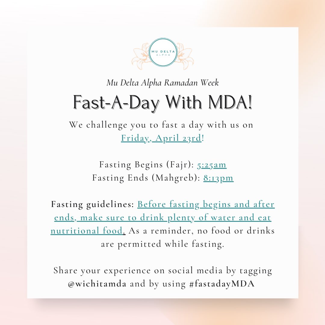 It’s the most wonderful time of the year! Ramadan is here! It is a time of where we reflect and better ourselves. We challenge you to experience fasting with us this Friday, April 23rd! Share your experience on social media by tagging <a href="/wichitamda/">Wichita M∆A | Delta Chapter</a> and by adding #fastadayMDA!