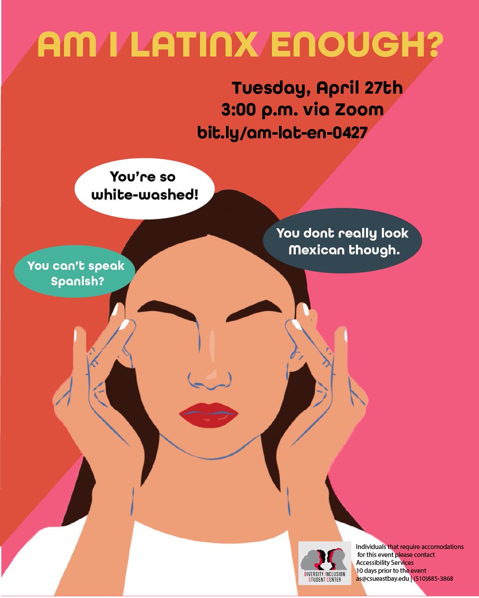 CSUEB_Diversity's tweet photo. Do you find yourself not feeling “Latinx enough”? Come join this safe space next week on ✨TUESDAY APRIL 27th✨ to hold a discussion about your experience and how you identify with your community. 
🗣Registration link in our bio🗣 https://t.co/y0MiAkl0mC