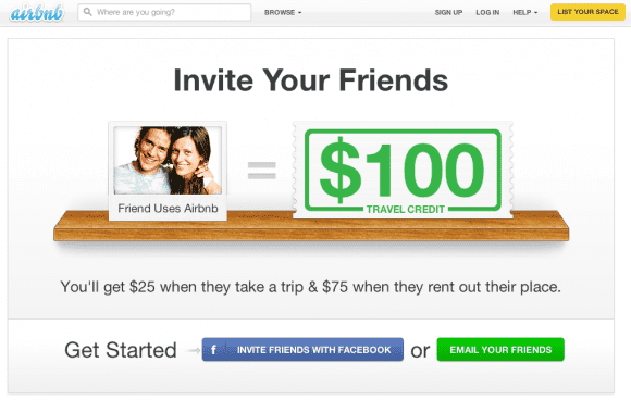 4. AirbnbGetting paid to travel? Imagine that.Airbnb made it happen.They launched V 1.0 of their referral program in 2011.How it worked:- Refer a friend, and you’ll receive $25 when they take a trip- Refer a friend, and you’ll receive $75 when they rent out their place