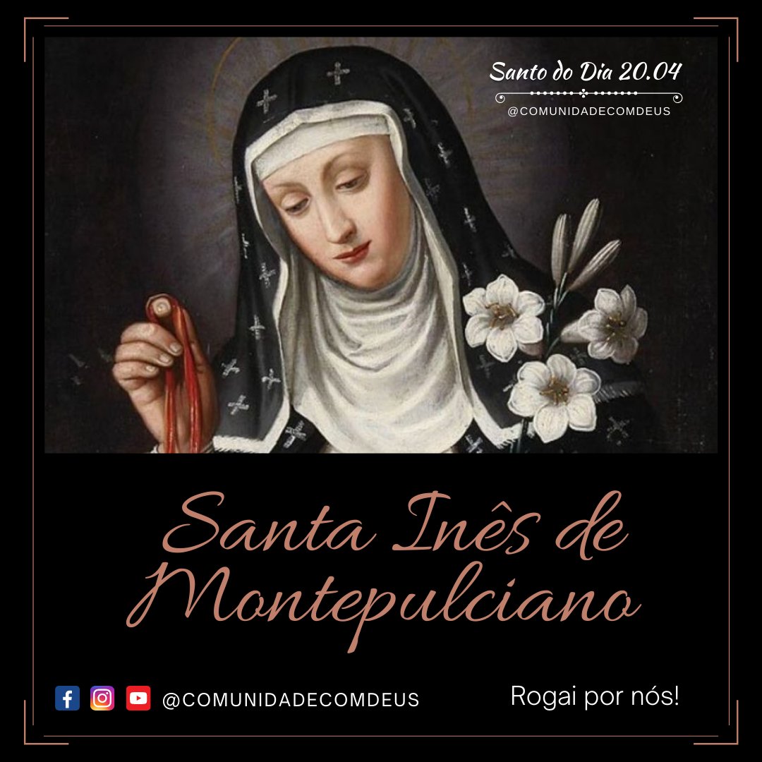comdeus's tweet image. 😇 20/04 Santa Inês de Montepulciano, rogai por nós!

#santododia #lectiodivina #santidade #imitemosossantos #comdeus #edificadopelotestemunho #umsantodisse #vidadesanto