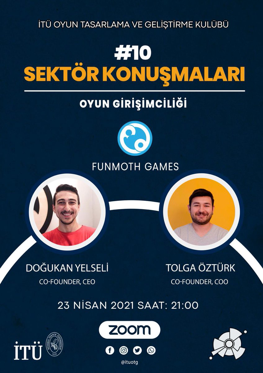 🌟 Funmoth Games kurucu ortaklarından Doğukan Yelseli ve Tolga Ozturk sizlerle buluşuyor! 

🎮Sektör Konuşmaları’nda; oyun girişimciliği ve yatırım aşamaları gibi en merak edilen konuları konuşacağız. 
📌Tarih: 23 Nisan 21.00’da! 

👉🏻 Zoom yayın otg.itu.edu.tr/sektor-konusma…