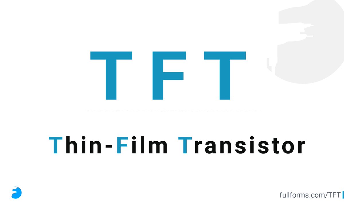 FullForms's tweet image. TFT : Thin-Film Transistor
fullforms.com/TFT

#FullForms #TFT #fullform #initialism #abbreviations #display #technology