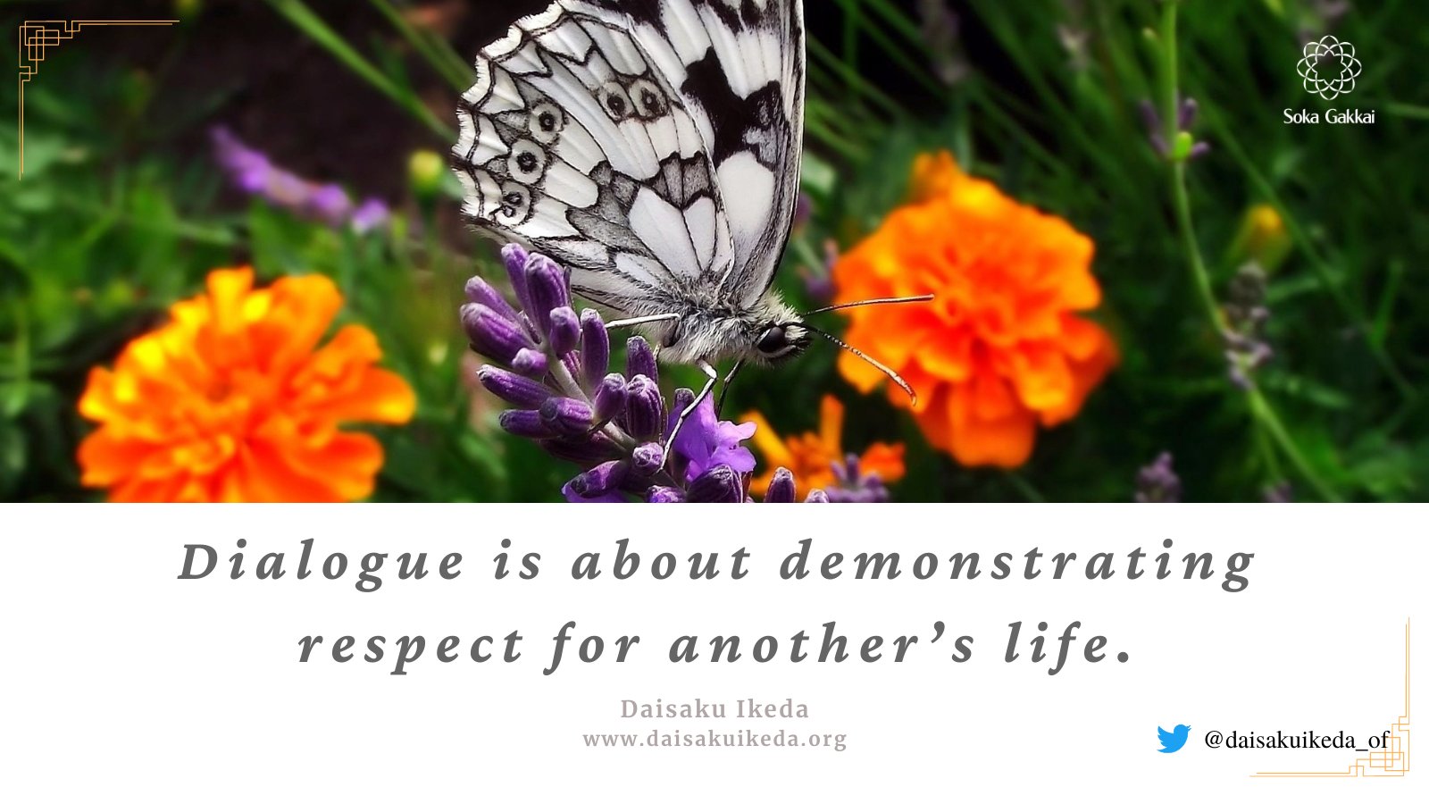 Daisaku Ikeda (Official) on X: “Dialogue is not some simplistic assertion  of one's own position…Dialogue is about demonstrating respect for another's  life, and being determined to learn when confronted with differences in