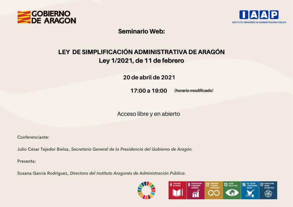 Solo quedan unas horas: Seminario Web: "Ley de Simplificación Administrativa de Aragón <a href="/GobAragon/">Gobierno de Aragón</a>
 #ODS #formativasIAAP

📌bit.ly/3tlW3YX