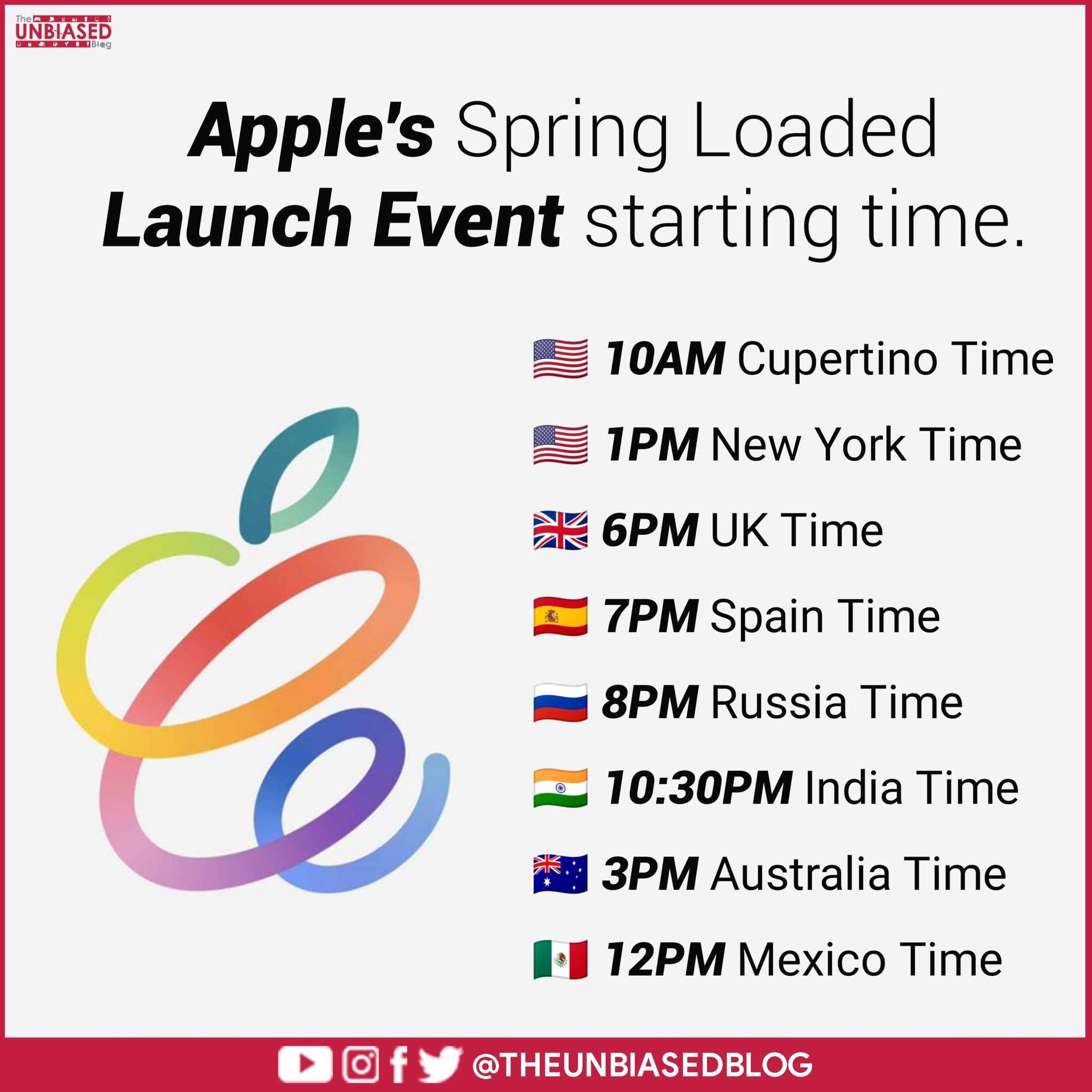 The Unbiased Blog on "Apple's Spring Loaded #AppleEvent starting time. @Apple 🇺🇸 Cupertino Time 🇺🇸 1PM New York Time 🇬🇧 6PM UK Time 🇪🇸 7PM Time 🇷🇺 8PM Russia