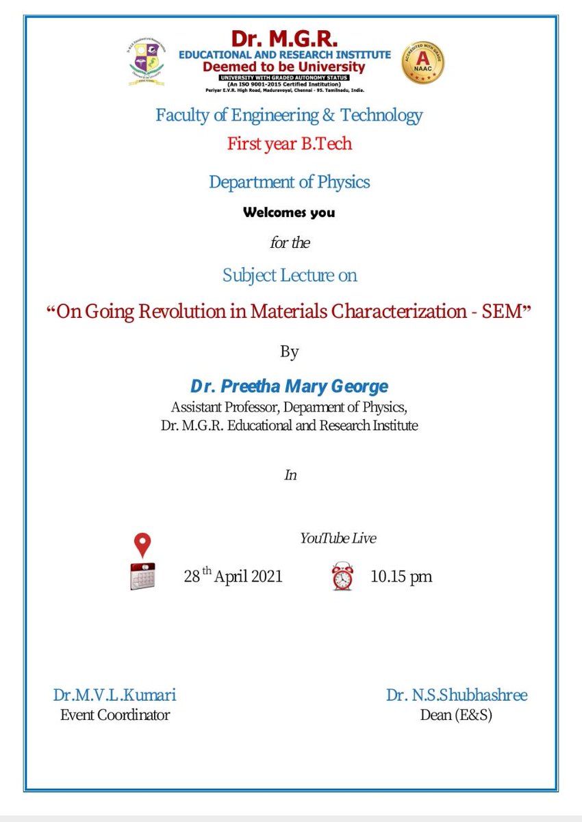 MgrUniversity's tweet image. Department of Physics, First year B.Tech welcomes all for a Subject Lecture on &quot;On Going Revolution in Materials Characterization - SEM&quot; on 28th April 2021 at 10.15am. 
The program will be live at youtu.be/T3MJINzNUxw
#MGRERI #subjectlecture #lecture #physics