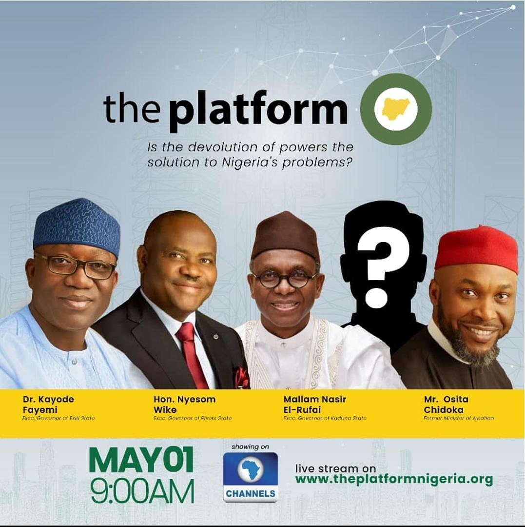 We cordially invite you to attend the May edition of The Platform 2021 physically, as we host erudite speakers and panelists who will explore the theme “Is Devolution of powers the solution to Nigeria’s problem?” Date: 1st May, 2021 Time: 9:00AM