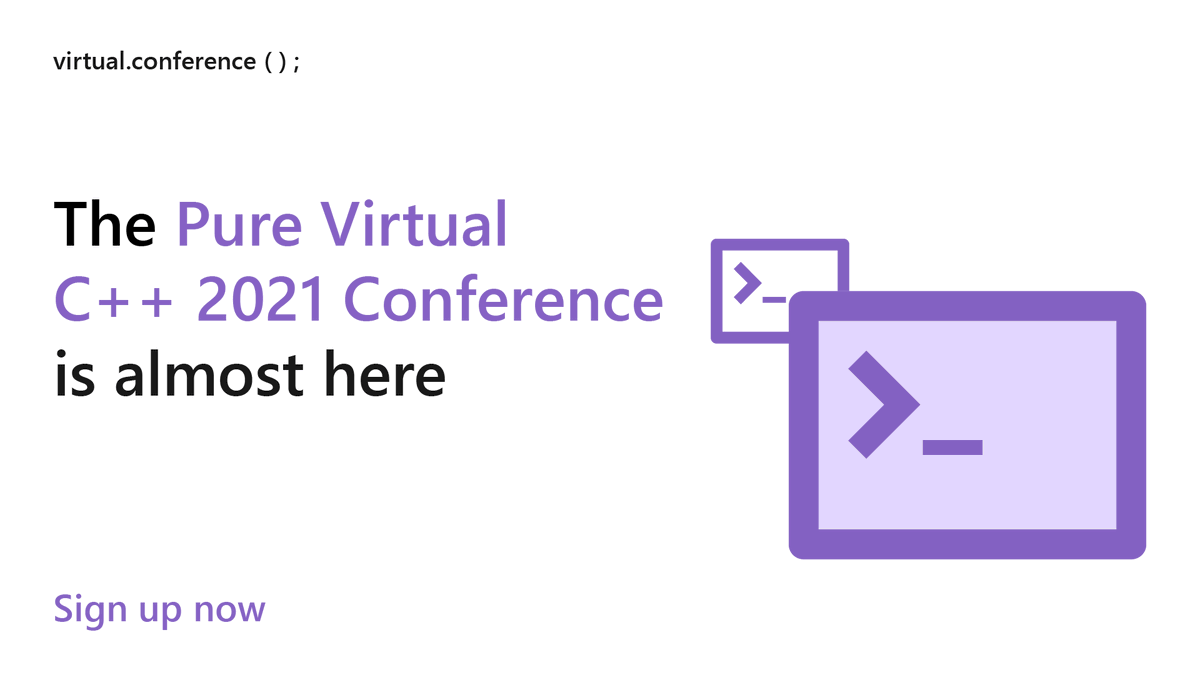 VisualStudio's tweet photo. Attention C++ developers: It's #PureVirtualCPP time again!

Join us May 3 for a free, one-day virtual conference just for the C++ community: https://t.co/xOGcpqYGVa https://t.co/P3oeh6arW4