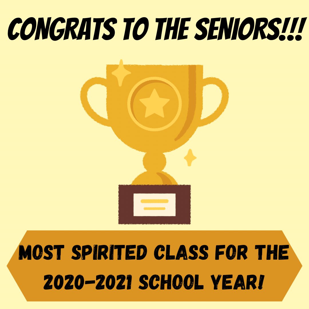 CONGRATS TO THE CLASS OF 2021 FOR BEING THE MOST SPIRITED CLASS FOR THE 2020-2021 SCHOOL YEAR!!! 🏆🏆🏆 TWO YEARS IN A ROW!