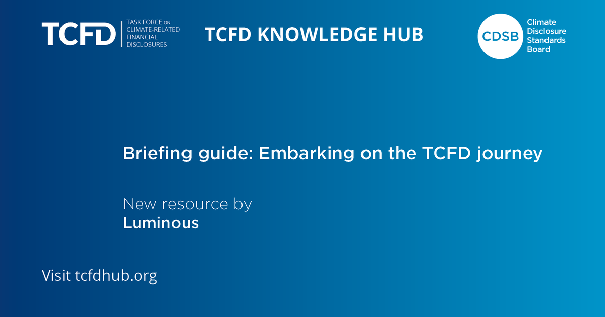 CDSBglobal's tweet photo. Last year @TheFCA announced that reporting against the #TCFDRecs will become mandatory, with disclosures to be included in the Annual Report. This guide is developed by @Luminouslondon for UK-listed companies starting out with TCFD reporting. https://t.co/ZsPJzdBTsm #TCFDHub https://t.co/XlzQoqdx6F
