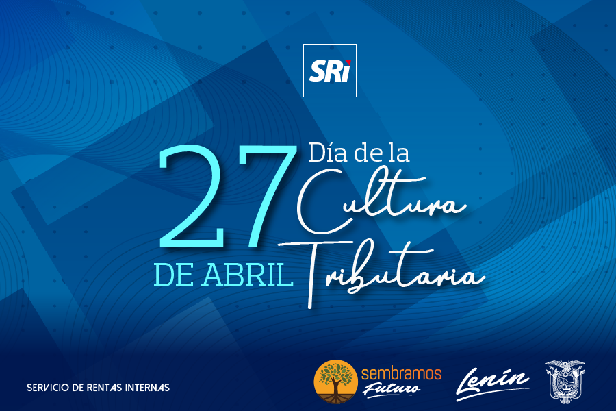 SRIoficialEc's tweet photo. Cada 27 de abril se conmemora el #DíaDeLaCulturaTributaria en #Ecuador, con el objetivo de sensibilizar a la ciudadanía sobre el pago responsable de sus impuestos. https://t.co/Hdf6sHHsZZ