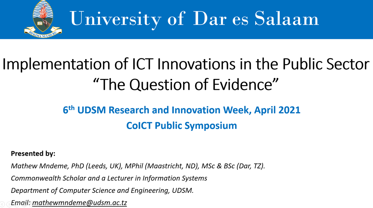 mathewmndeme's tweet photo. During my presentation in the @coict_udsm Research Symposium, on the opening of the 6th @UdsmOfficial research & Innovation Week, I discussed "The Question of Evidence in the Implementation of ICT Innovations in the Public Sector". #UDSM #CoICT https://t.co/7HJgn3yFDc