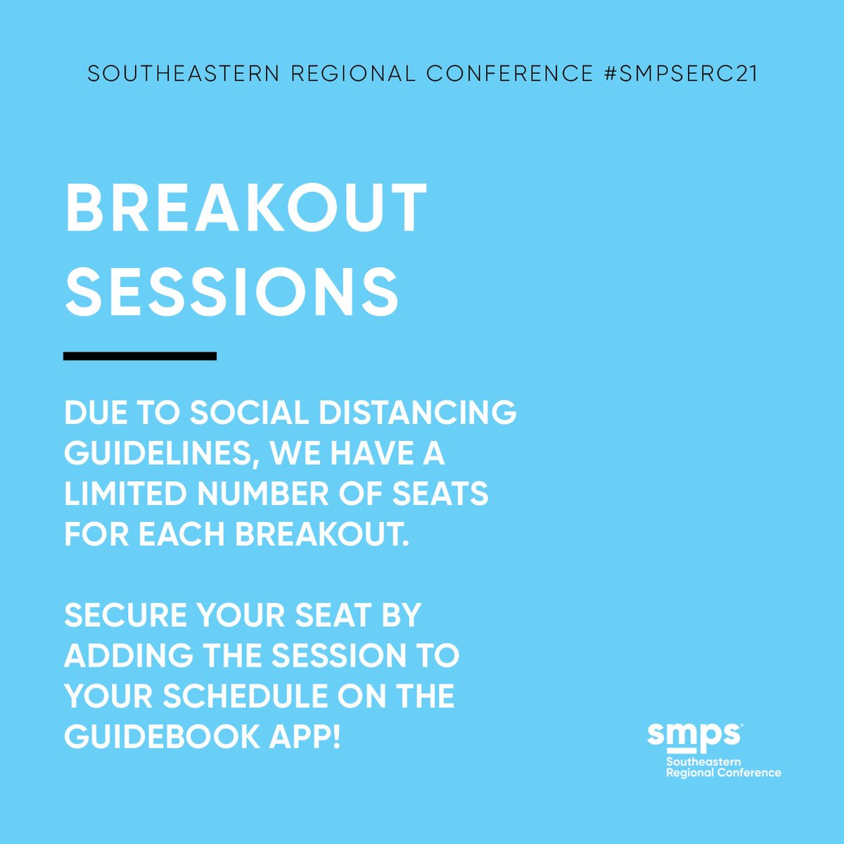 Breakout sessions are beginning! Due to social distancing guidelines, we have a limited number of seats for each breakout. Secure your seat by adding the session to your schedule on the Guidebook app! #SMPSSERC21 #BuildTheFuture #Nashville