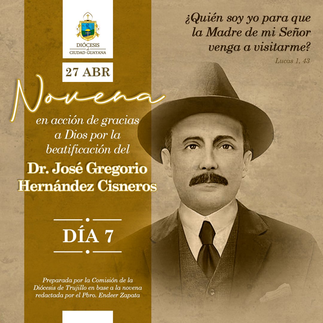 DiocesisDCG's tweet photo. 7mo día de la Novena en acción de gracias a Dios por la beatificación del Dr. José Gregorio Hernández Cisneros. 

🙏🏻 Preparada por la Comisión de la Diócesis de Trujillo en base a la novena redactada por el Pbro. Endeer Zapata 🙏🏻 https://t.co/JL6J94hpSt
