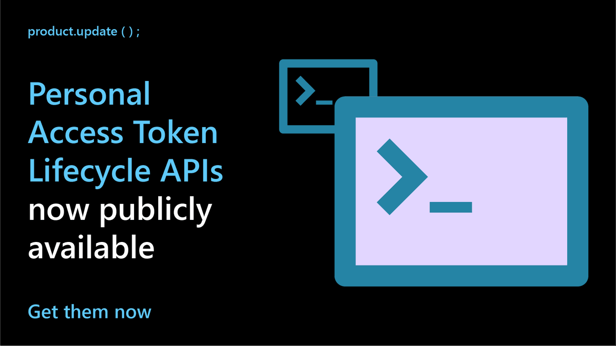 We’ve received overwhelming interest from folks looking for a robust alternative for creating and managing Personal Access Tokens.

Well, Personal Access Token Lifecycle APIs are now publicly available. Learn more: msft.it/6016V5rOO