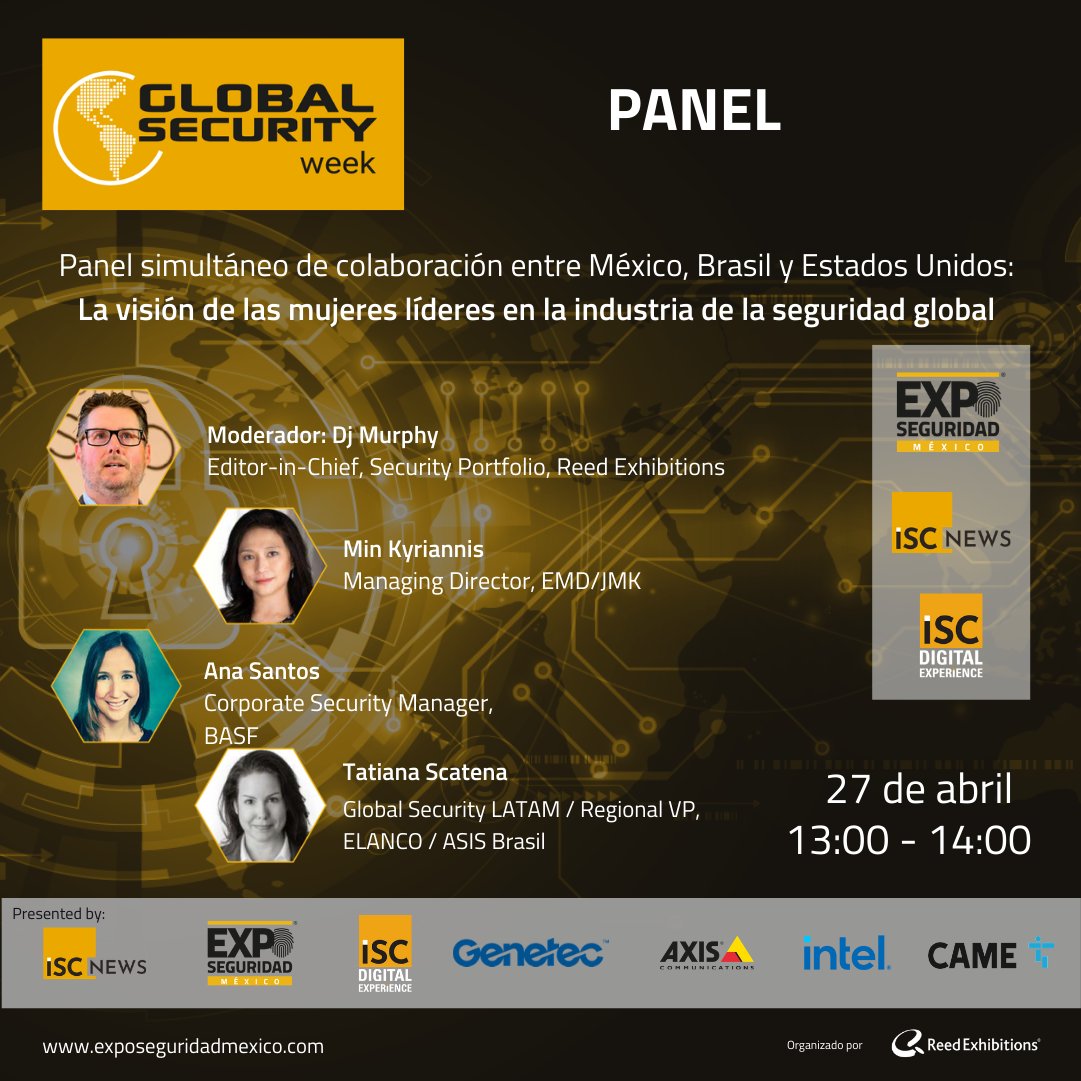 ¡¡¡Hoy inicia nuestro Global Security Week!!! Te invitamos a nuestro primer panel donde mujeres líderes en seguridad nos hablaran sobre el futuro de la Seguridad Global. Inscríbete sin costo a este panel dando click aquí  👉 registro.exposeguridadmexico.com/2021/webinars