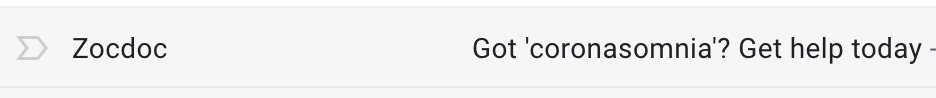 an email from Zocdoc: "Got coronasomnia? Get help today."