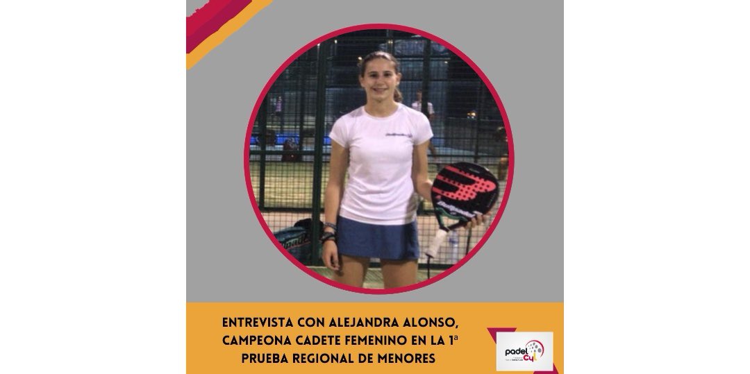 fpadelcyl's tweet photo. Entrevistamos a Alejandra Alonso, campeona en cadete femenino en la 1ª prueba regional de Menores.
Si quieres conocerla mejor, pincha en el enlace: https://t.co/YwAL4t0SEH…
#padelcylmenores #padelcyl #circuitospadelcyl #padelbase https://t.co/1BJHJpHaHl