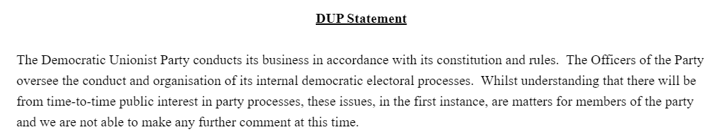 I rang Arlene Foster earlier and she didn't answer. Now the party press office has put out a statement which doesn't challenge anything reported by the News Letter but crucially alludes to internal "electoral processes". In truth, power has now shifted elsewhere in the party.
