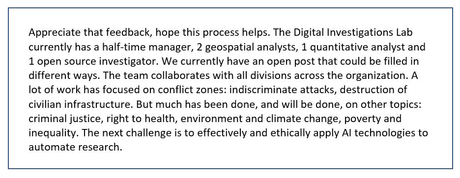 Question 8: “Dear HRW team, Congratulations to this great way of engaging interested individuals! I would like to know how many members of staff the Digital Investigations Lab has and whether its role is to deliver to all thematic and geographical divisions? Thank you very much!