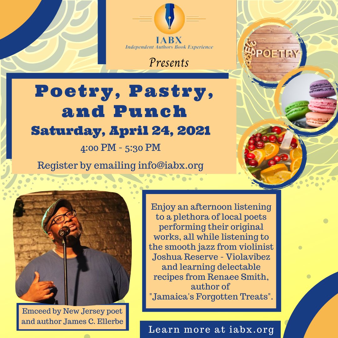 IABXAuthor's tweet photo. You're Invited - The Author Speaks 4/21 and Poetry, Pastry and Punch 4/24 - Livestreamed on Facebook and YouTube https://t.co/jJqxweCthW https://t.co/v8xko8rIdP