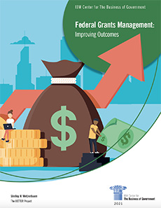 BusOfGovernment's tweet photo. New Report!  "Federal Grants Management: Improving Outcomes" by @SMetzenbaum "The #federal #grants management system needs to shift from an emphasis on administrative matters to one on improving outcomes, informed by analyses..." 
https://t.co/nP2vLEAtd5 @JMKamensky @dchenok https://t.co/EKfmaEJjmq